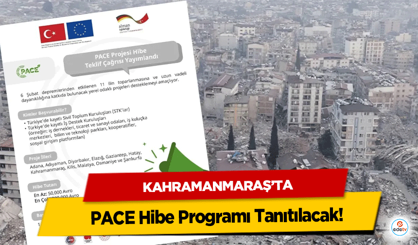Kahramanmaraş’ta PACE Hibe Programı Tanıtılacak