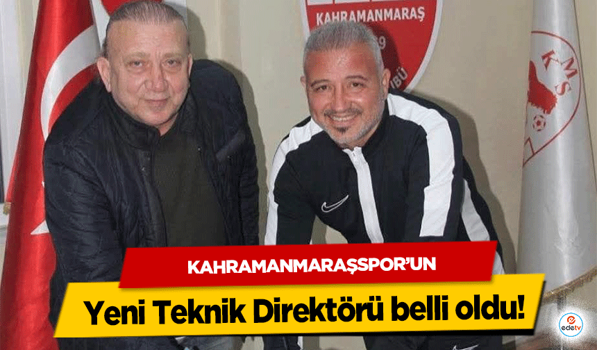 Kahramanmaraşspor’un Yeni Teknik Direktörü belli oldu!