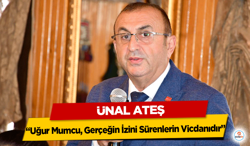 CHP’li Ateş: Uğur Mumcu, Gerçeğin İzini Sürenlerin Vicdanıdır
