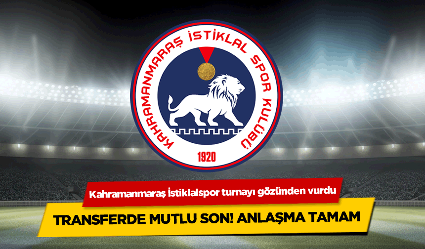 Kahramanmaraş İstiklalspor'dan sürpriz transfer! Genç oyuncu ile anlaşma tamam