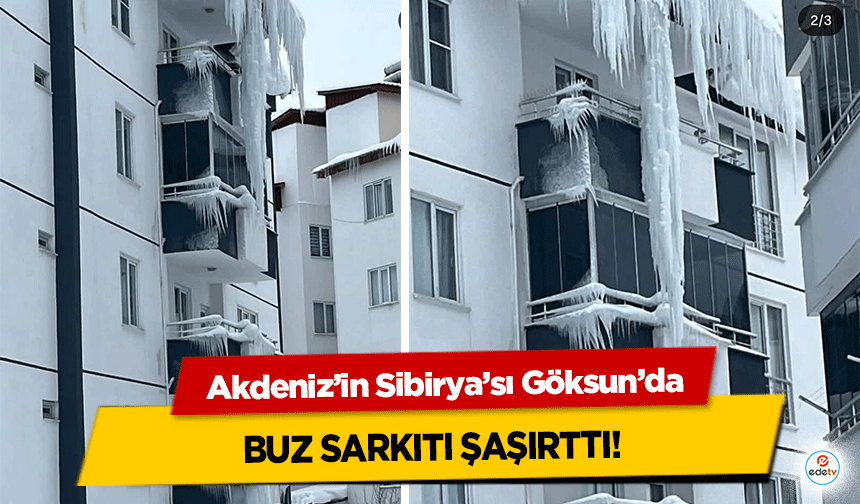 Akdeniz’in Sibirya’sı Göksun’da buz sarkıtı şaşırttı!