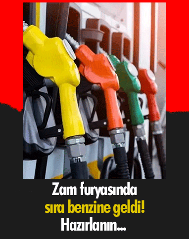 Zam furyasında sıra benzine geldi! Hazırlanın