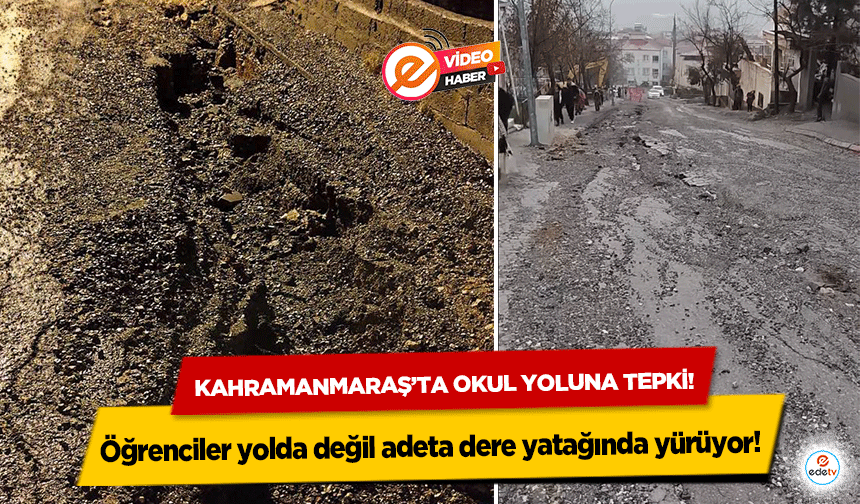 Kahramanmaraş’ta okul yoluna tepki! Öğrenciler yolda değil dere yatağında yürüyor!