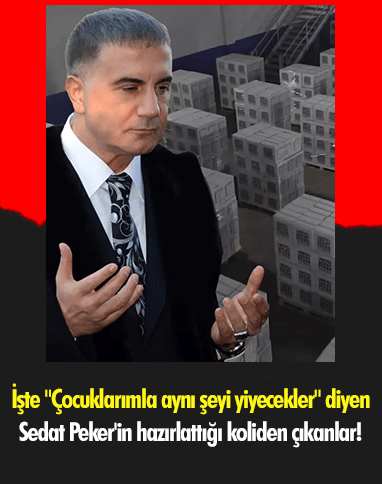 İşte "Çocuklarımla aynı şeyi yiyecekler" diyen Sedat Peker'in hazırlattığı koliden çıkanlar