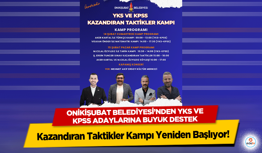 Onikişubat Belediyesi’nden YKS Ve KPSS Adaylarına Büyük Destek: Kazandıran Taktikler Kampı Yeniden Başlıyor