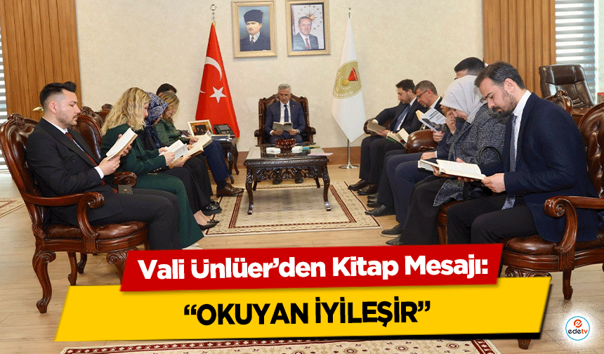 Vali Ünlüer’den Kitap Mesajı: “Okuyan İyileşir”