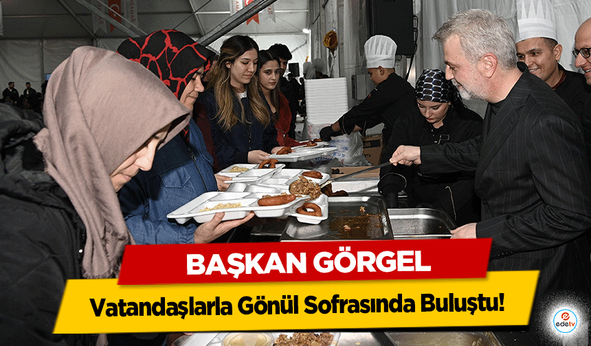 Başkan Görgel, Vatandaşlarla Gönül Sofrasında Buluştu!