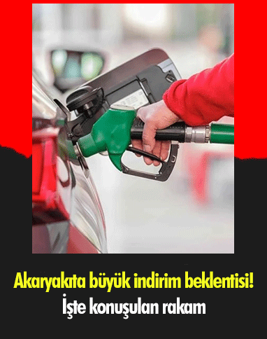 Akaryakıta büyük indirim beklentisi! İşte konuşulan rakam