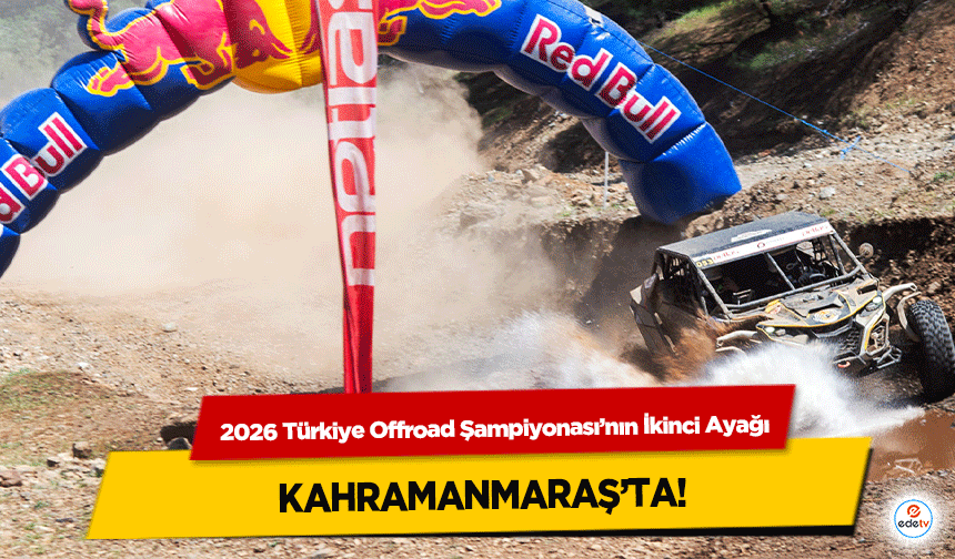 2026 Türkiye Offroad Şampiyonası’nın İkinci Ayağı Kapıçam’da Koşulacak