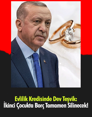 Evlilik Kredisine Dev Teşvik: İkinci Çocukta Borç Tamamen Silinecek