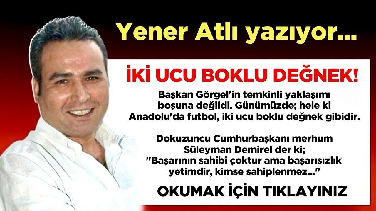 Yener Atlı Iki Ucu Boklu Deynek